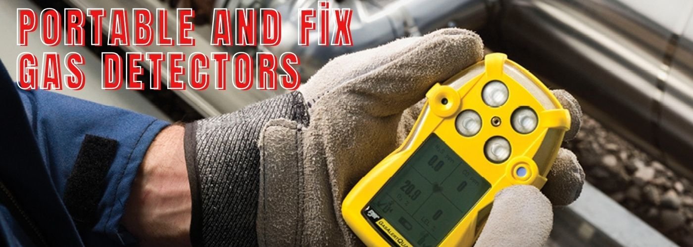 Portable and Fix Gas Detectors